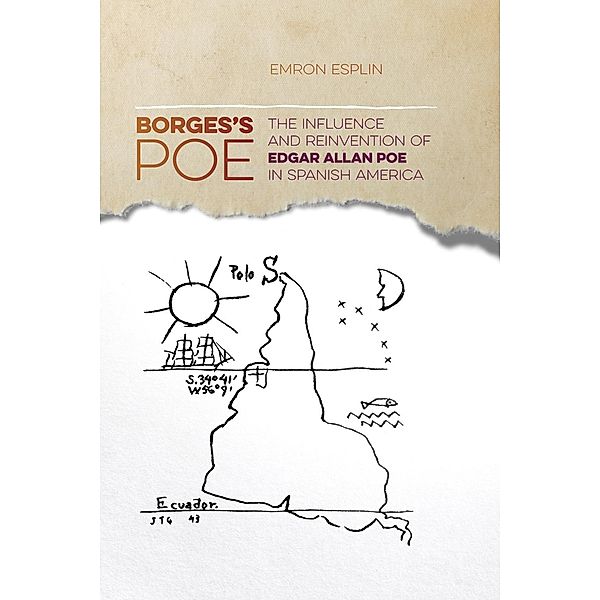 Borges's Poe / The New Southern Studies Ser., Emron Esplin