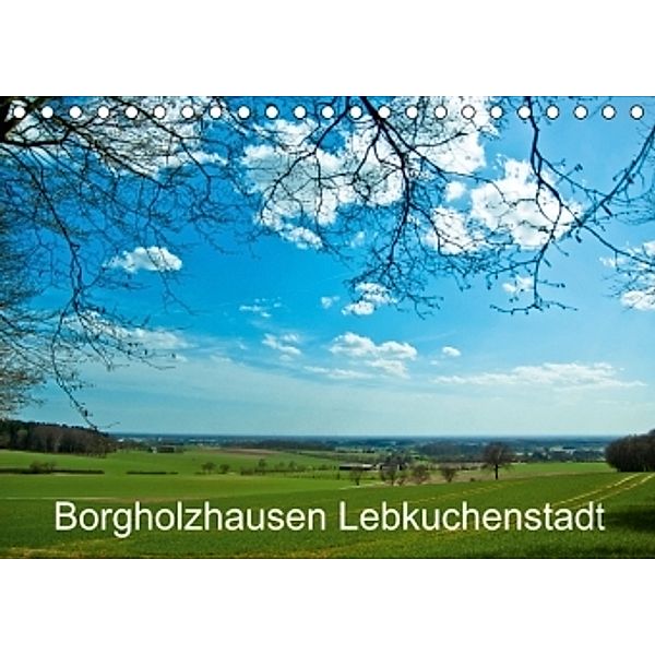 Borgholzhausen Lebkuchenstadt (Tischkalender 2015 DIN A5 quer), Norbert J. Sülzner