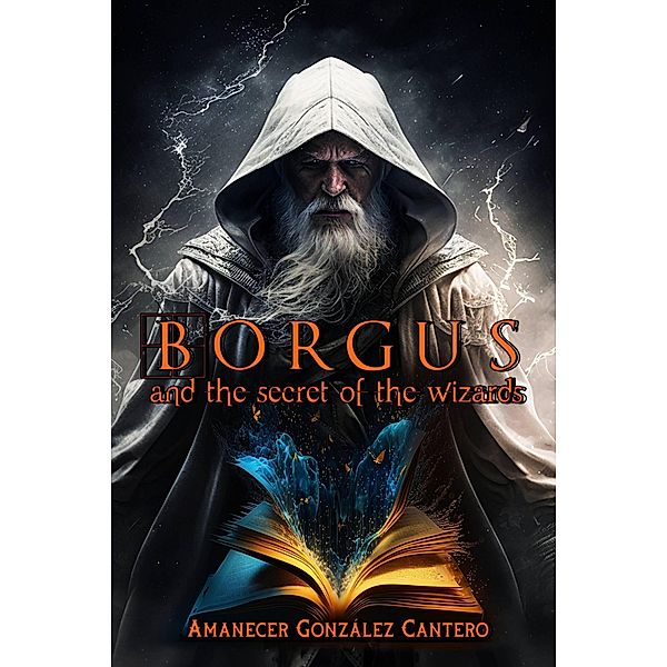 Borgus and the Secret of the Wizards, Amanecer González Cantero
