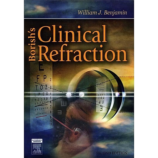 Borish's Clinical Refraction - E-Book, William J. Benjamin