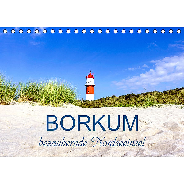 Borkum, bezaubernde Nordseeinsel (Tischkalender 2020 DIN A5 quer), Andrea Dreegmeyer