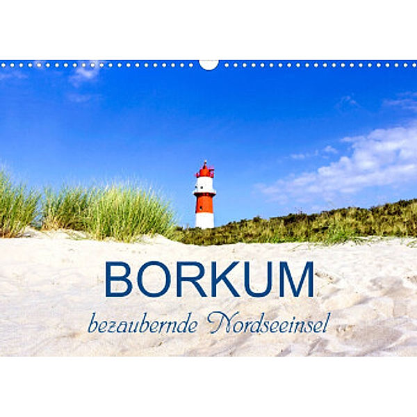 Borkum, bezaubernde Nordseeinsel (Wandkalender 2023 DIN A3 quer), Andrea Dreegmeyer