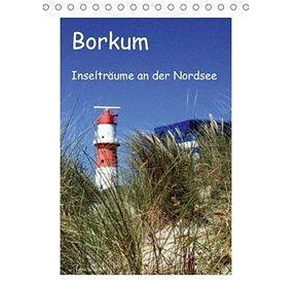 Borkum - Inselträume an der Nordsee (Tischkalender 2020 DIN A5 hoch), Anja Sucker