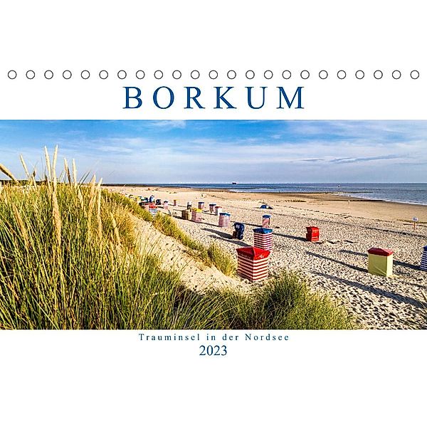 BORKUM Trauminsel in der Nordsee (Tischkalender 2023 DIN A5 quer), Andrea Dreegmeyer