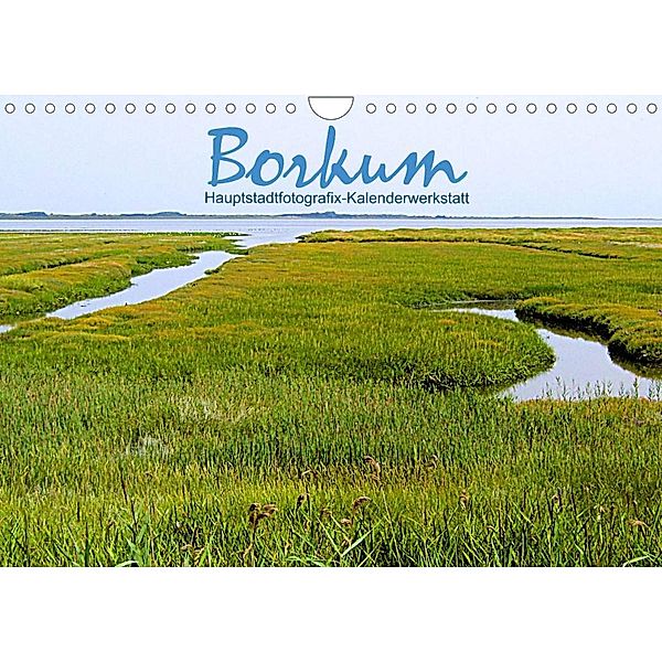 Borkum (Wandkalender 2023 DIN A4 quer), HauptstadtfotografiX