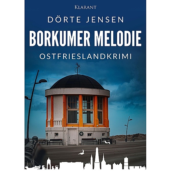 Borkumer Melodie. Ostfrieslandkrimi, Dörte Jensen