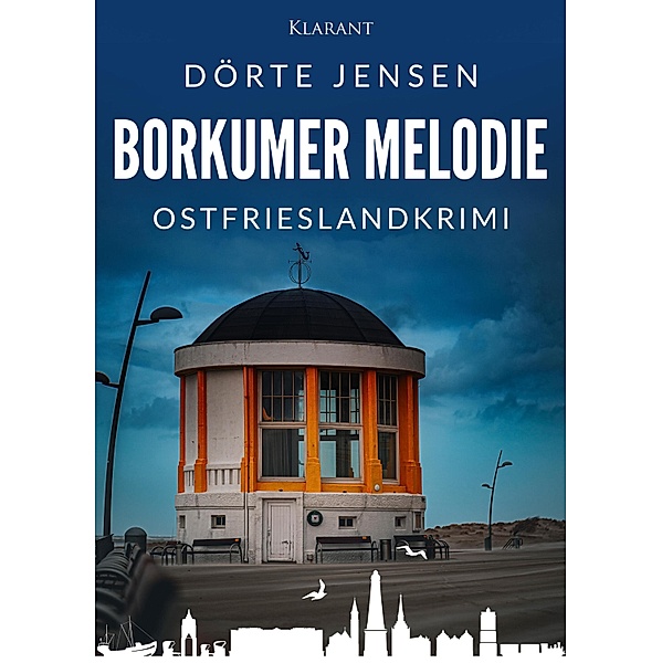 Borkumer Melodie. Ostfrieslandkrimi / Borkumer Polizei ermittelt Bd.3, Dörte Jensen