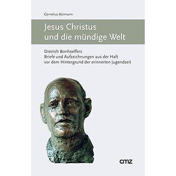 Bormann, C: Jesus Christus und die mündige Welt, Cornelius Bormann