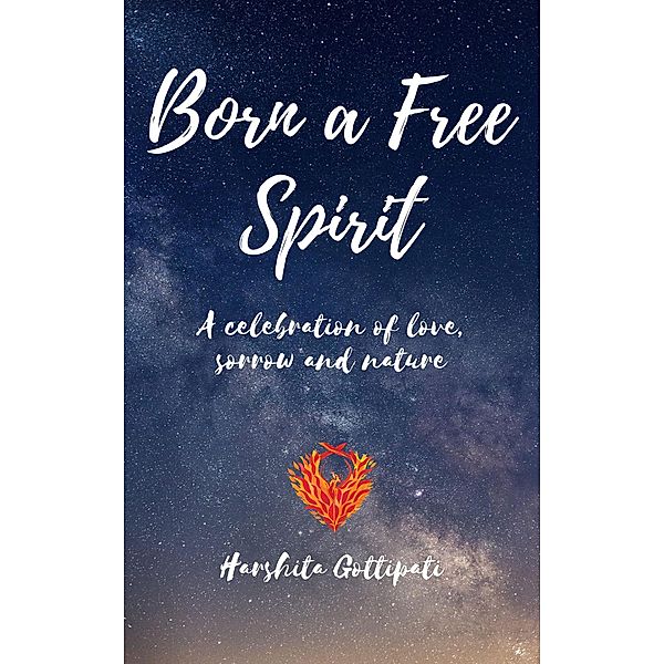 Born A Free Spirit, Harshita Gottipati