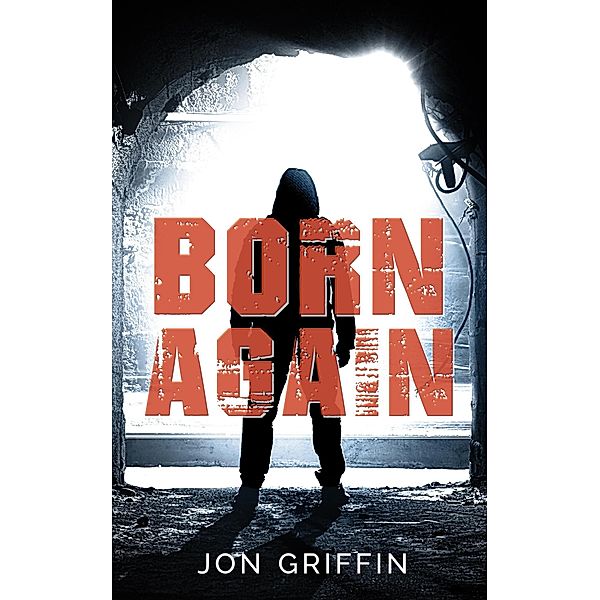 Born Again, Jon Griffin
