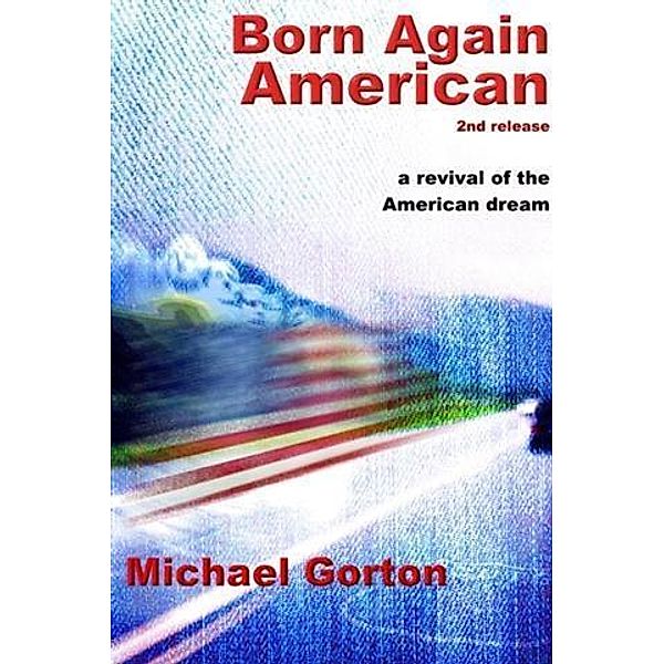 Born Again American 2nd release, Michael Gorton