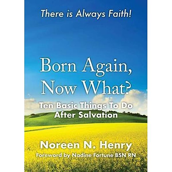 Born Again, Now What?, Noreen N. Henry