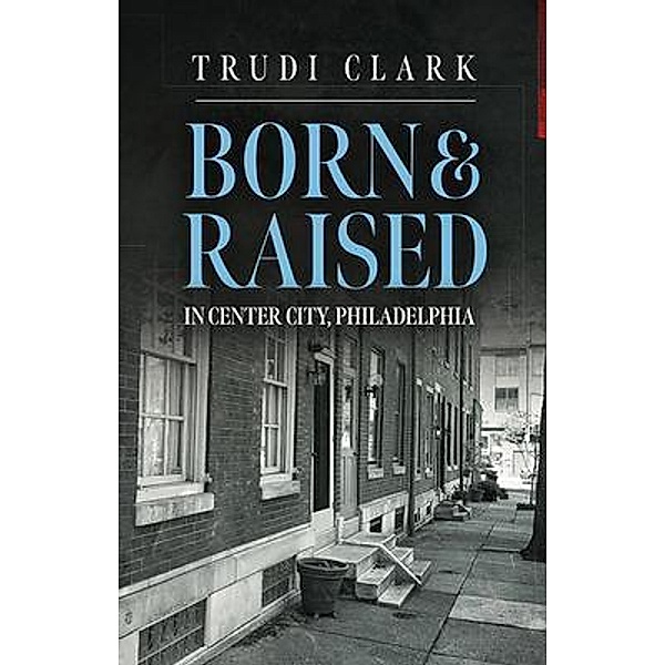Born and Raised, Trudi Clark