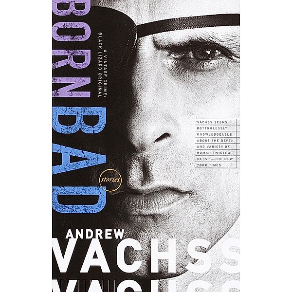 Born Bad, Andrew H. Vachss