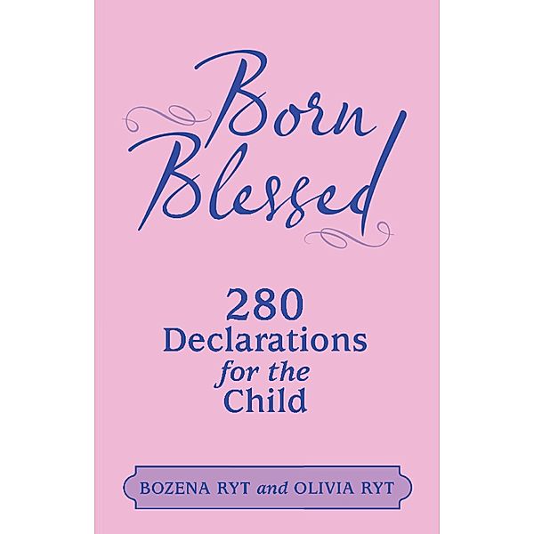Born Blessed, Bozena Ryt, Olivia Ryt