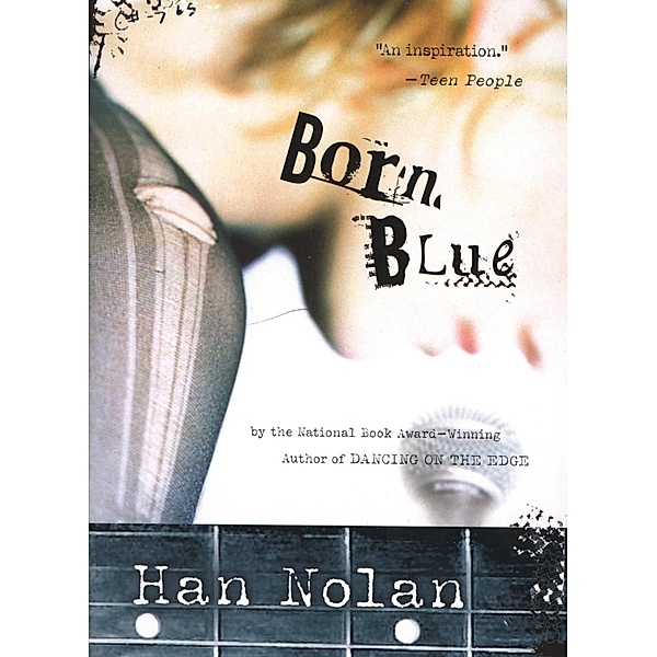 Born Blue, Han Nolan
