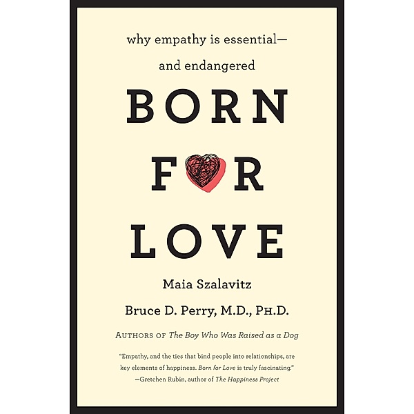 Born for Love, Bruce D. Perry, Maia Szalavitz