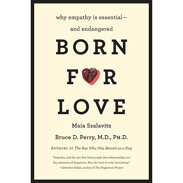 Born for Love, Bruce D. Perry, Maia Szalavitz