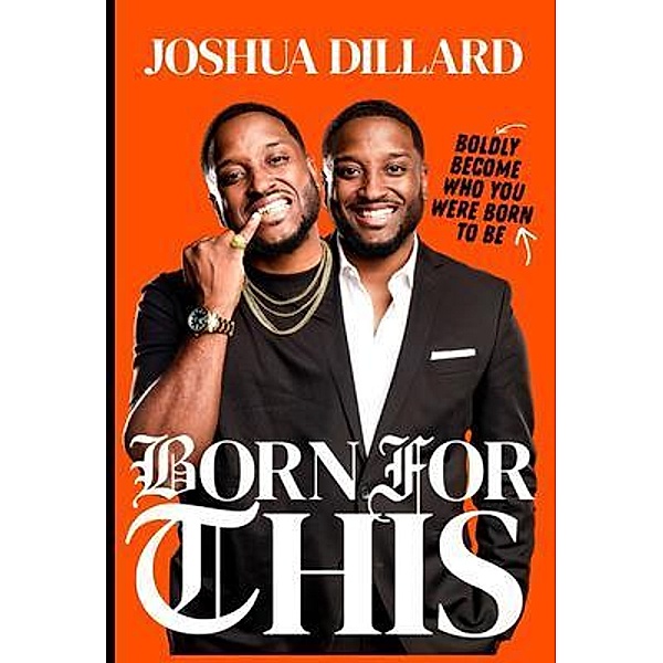 Born For This, Joshua Dillard