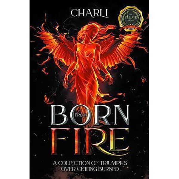 Born From Fire, Charli