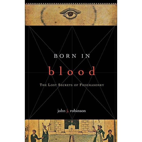 Born in Blood, John J. Robinson