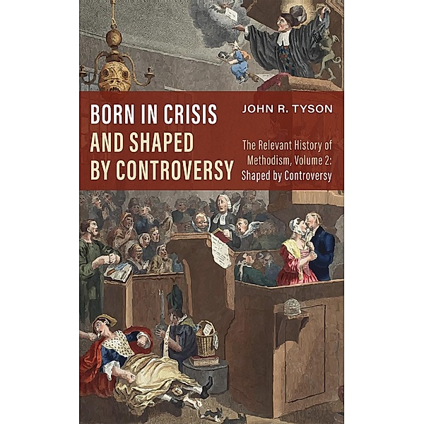 Born in Crisis and Shaped by Controversy, Volume 2, John R. Tyson