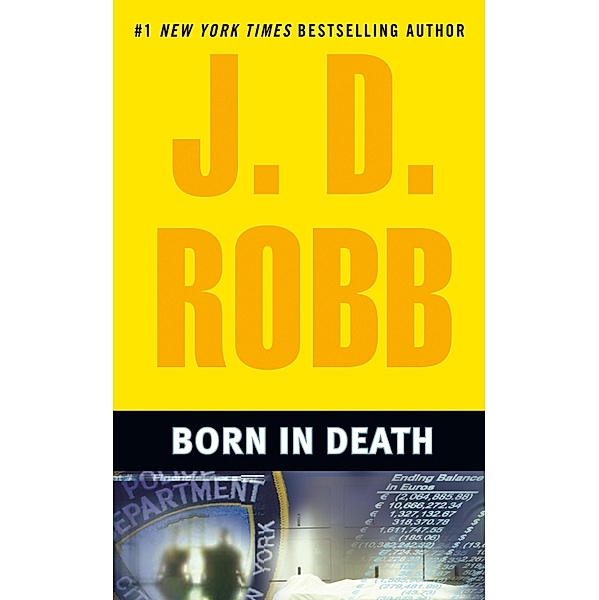 Born in Death / In Death Bd.23, J. D. Robb