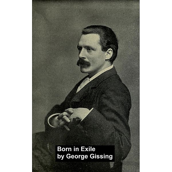 Born in Exile, George Gissing