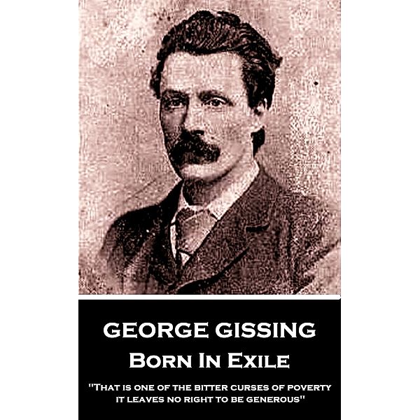 Born In Exile / Classics Illustrated Junior, George Gissing