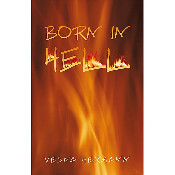 Born in Hell, Vesna Hermann