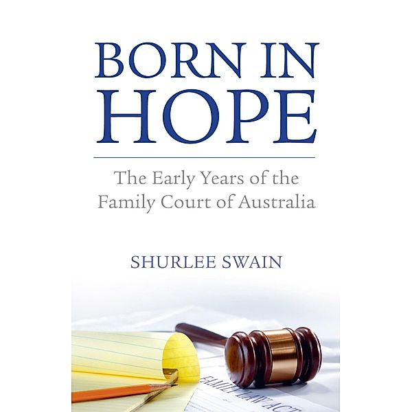 Born in Hope, Shurlee Swain