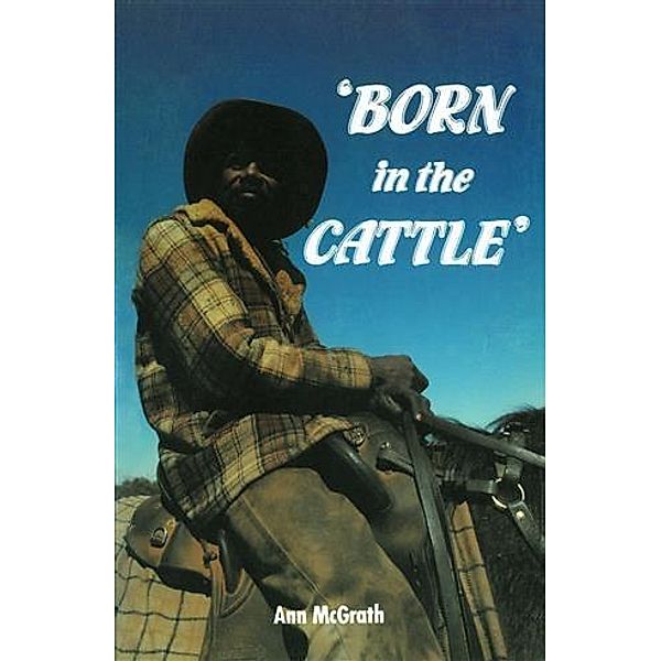 Born in the Cattle, Ann McGrath