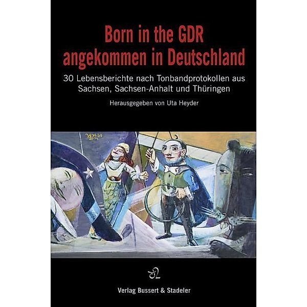 Born in the GDR - angekommen in Deutschland