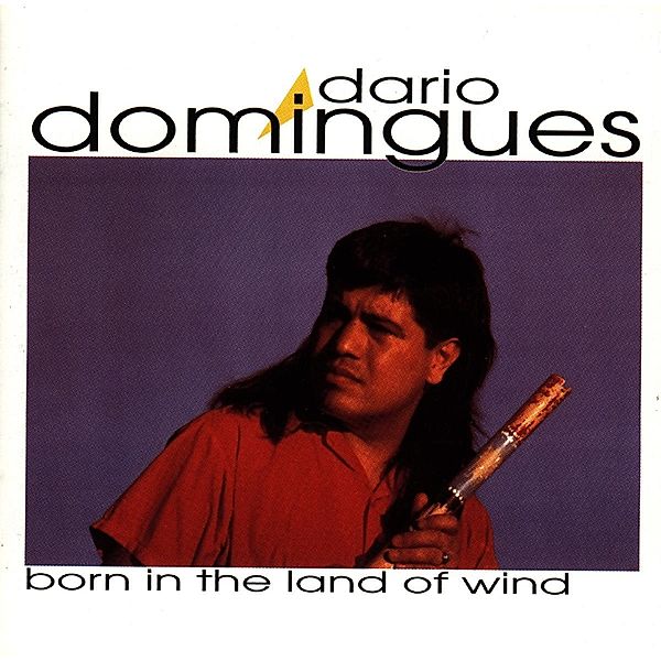 Born In The Land Of Wind, Dario Domingues