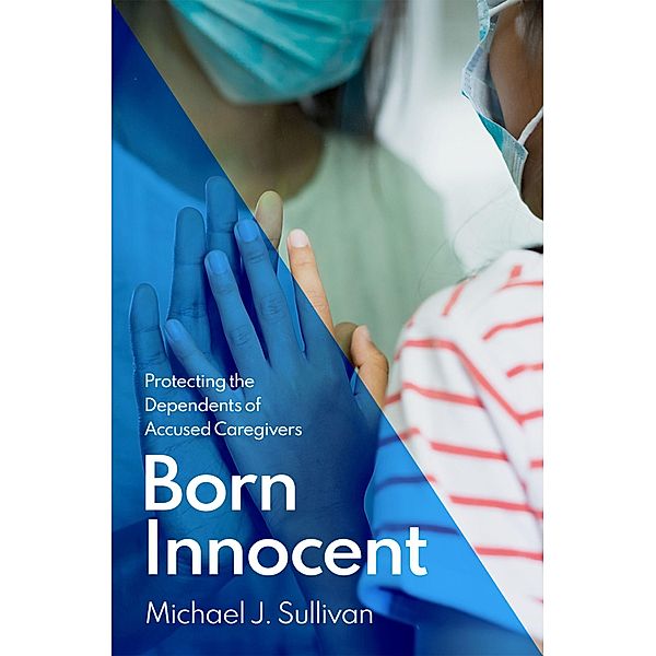 Born Innocent, Michael J. Sullivan