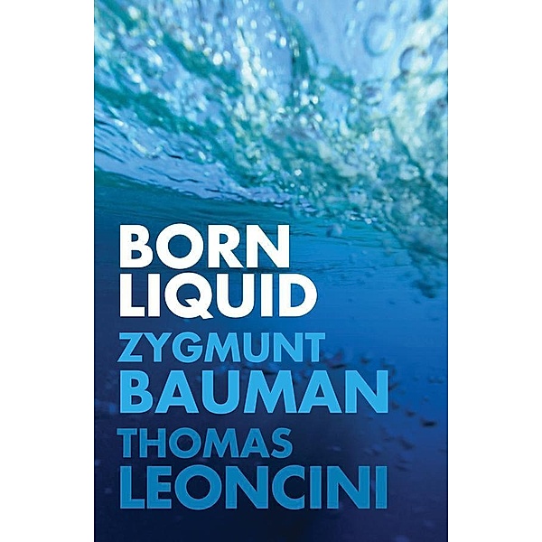 Born Liquid, Zygmunt Bauman, Thomas Leoncini