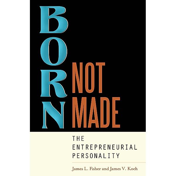 Born, Not Made, James L. Fisher, James V. Koch