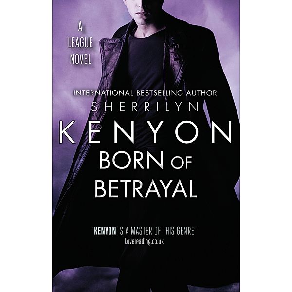 Born of Betrayal / League Bd.8, Sherrilyn Kenyon
