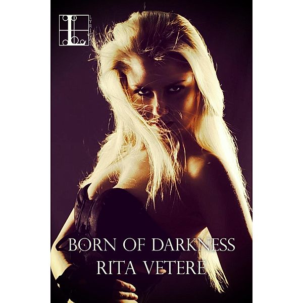 Born of Darkness, Rita Vetere