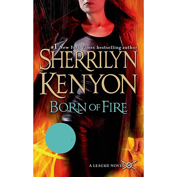 Born of Fire / The League: Nemesis Rising Bd.2, Sherrilyn Kenyon