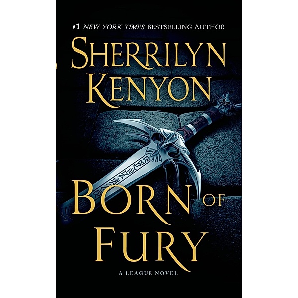 Born of Fury / The League: Nemesis Rising Bd.6, Sherrilyn Kenyon