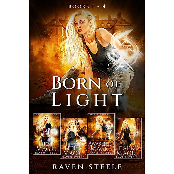Born of Light Box Set Books 1 - 4, Raven Steele