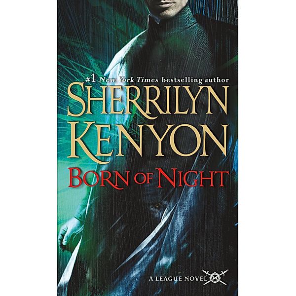 Born of Night / The League: Nemesis Rising Bd.1, Sherrilyn Kenyon