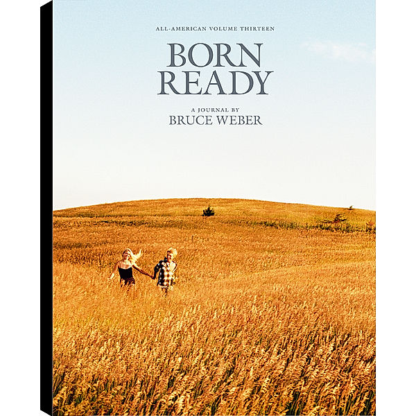 Born Ready, Bruce Weber