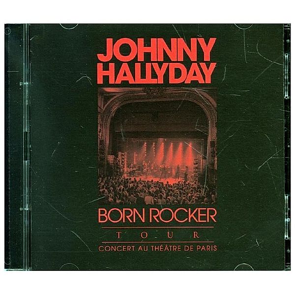 Born Rocker Tour - Theatre De Paris,2 Audio-CDs, Johnny Hallyday