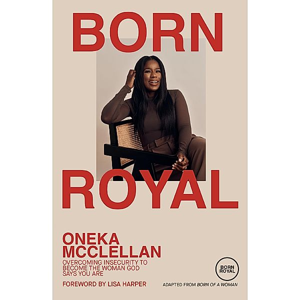 Born Royal, Oneka McClellan