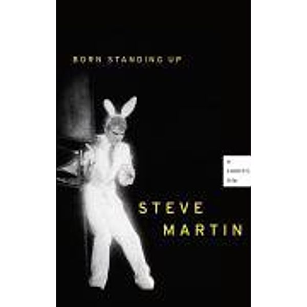 Born Standing Up, Steve Martin