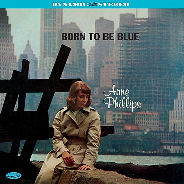 Born To Be Blue (Ltd. 180g Vinyl), Anne Phillips