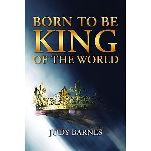 Born to Be King of the World, Judy Barnes