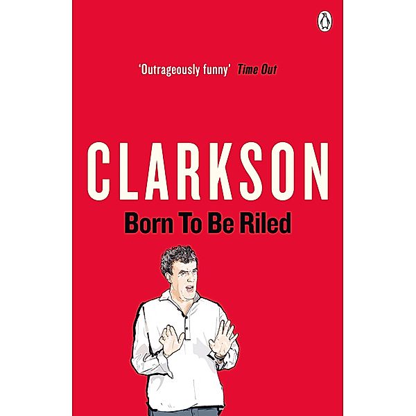 Born to be Riled, Jeremy Clarkson